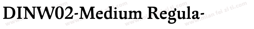 DINW02-Medium Regula字体转换